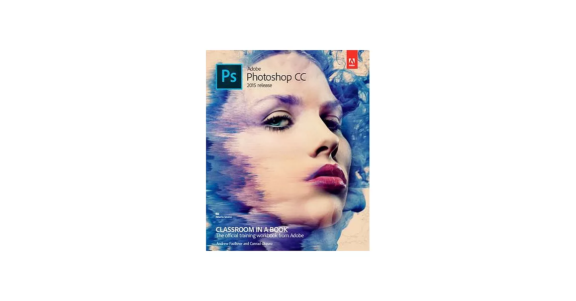 Adobe Photoshop CC Classroom in a Book 2015 Release | 拾書所