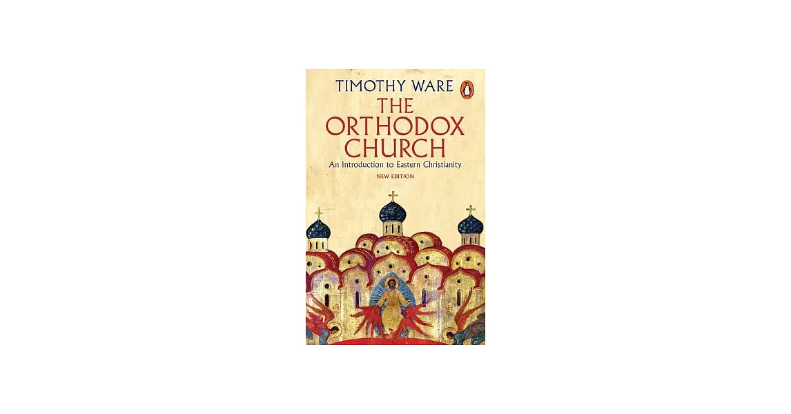 The Orthodox Church: An Introduction to Eastern Christianity | 拾書所