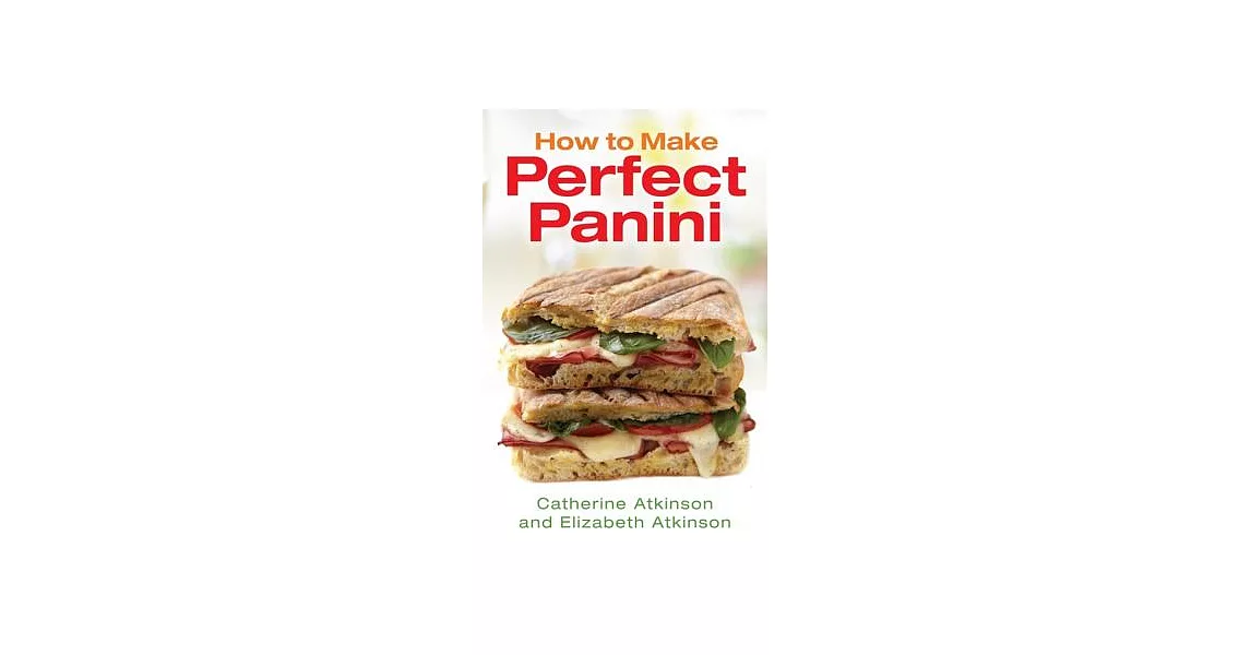 How to Make Perfect Panini | 拾書所