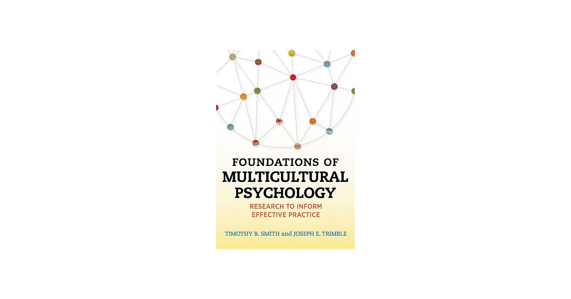 Foundations of Multicultural Psychology: Research to Inform Effective Practice | 拾書所