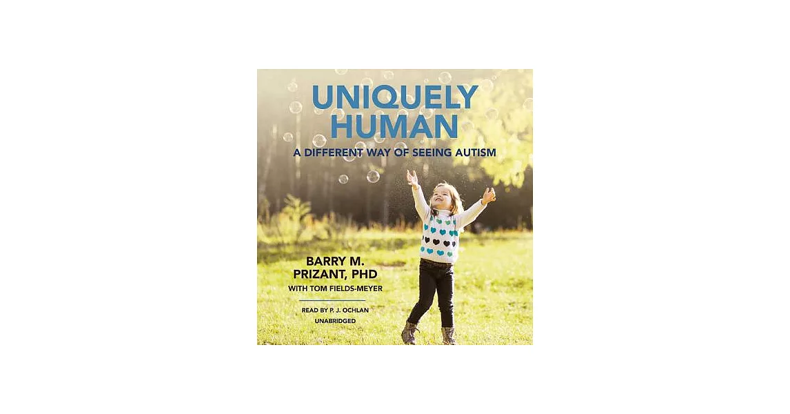 Uniquely Human: A Different Way of Seeing Autism; Library Edition | 拾書所