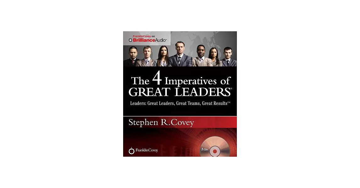 The 4 Imperatives of Great Leaders: Leaders: Great Leaders, Great Teams, Great Results | 拾書所