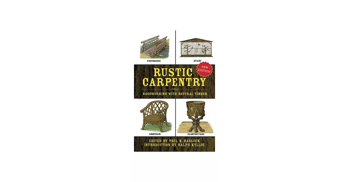 Rustic Carpentry: Woodworking with Natural Timber | 拾書所