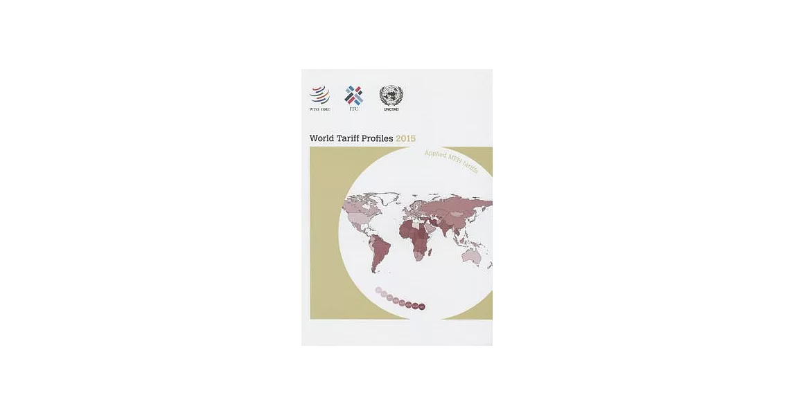 World Tariff Profiles 2015: Applied Mfn Tariffs | 拾書所