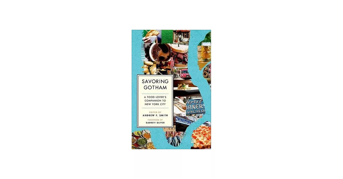 Savoring Gotham: A Food Lover’s Companion to New York City | 拾書所