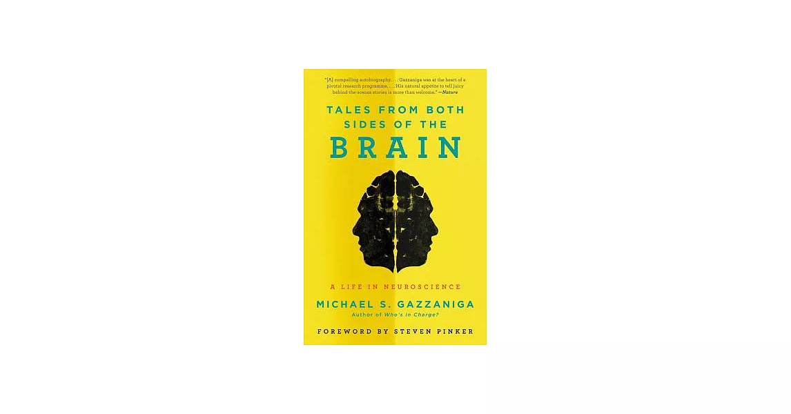 Tales from Both Sides of the Brain: A Life in Neuroscience | 拾書所