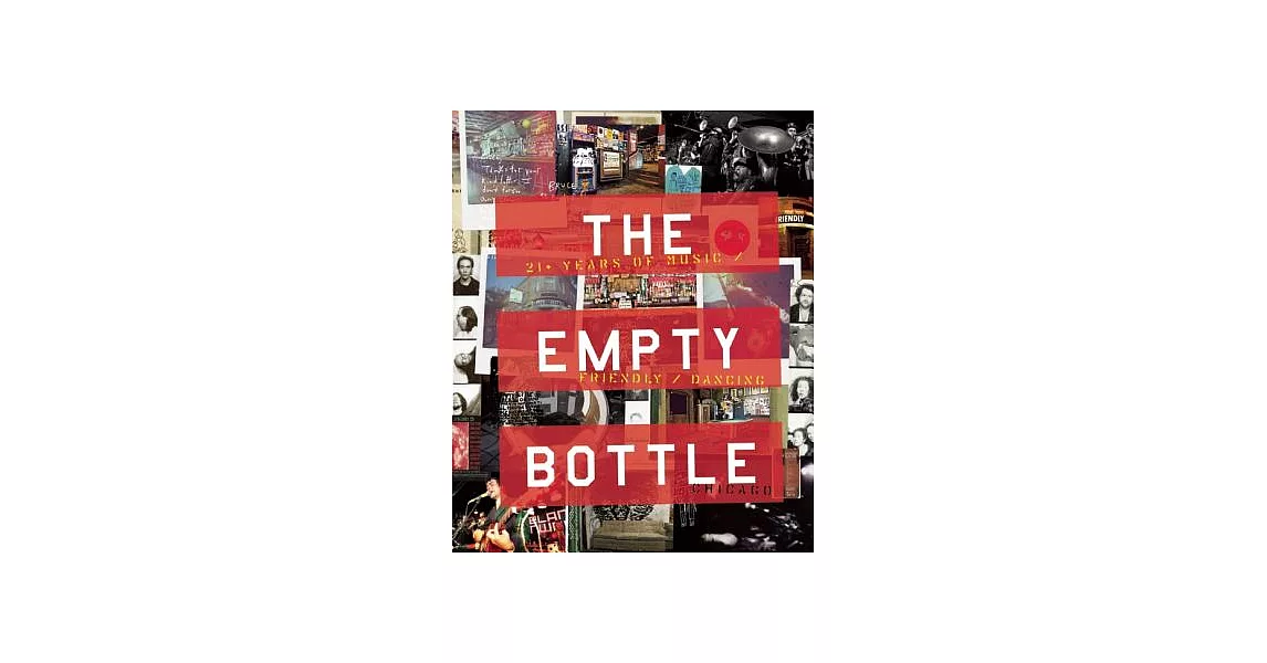 The Empty Bottle Chicago: 21+ Years of Music / Friendly / Dancing | 拾書所