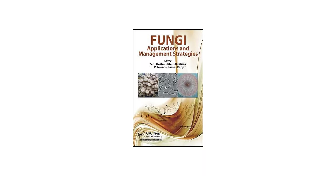 Fungi: Applications and Management Strategies | 拾書所