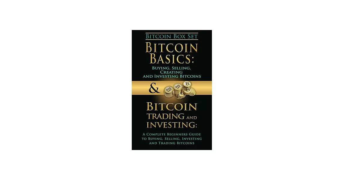 博客來-Bitcoin Box Set: Bitcoin Basics & Bitcoin Trading and Investing