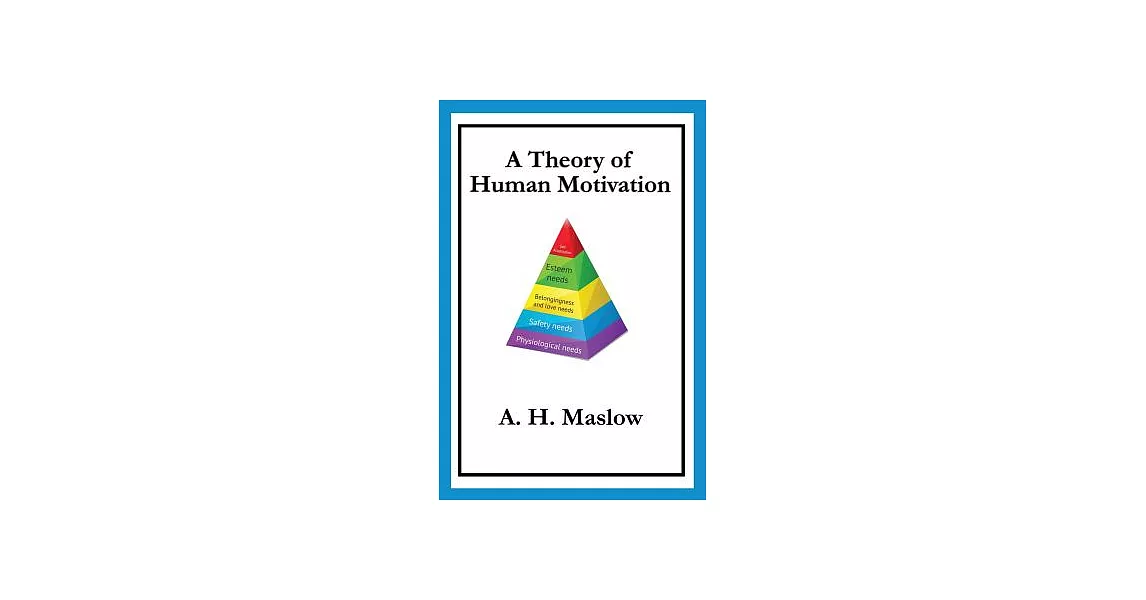 A Theory of Human Motivation | 拾書所