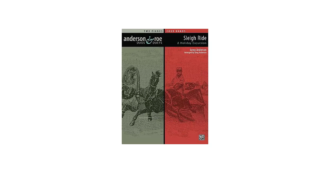 Sleigh Ride: A Holiday Excursion for Two Pianos | 拾書所