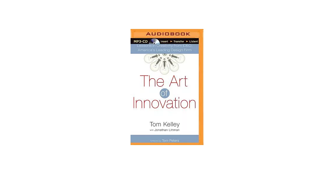 博客來-The Art of Innovation: Lessons in Creativity from Ideo, America’s ...