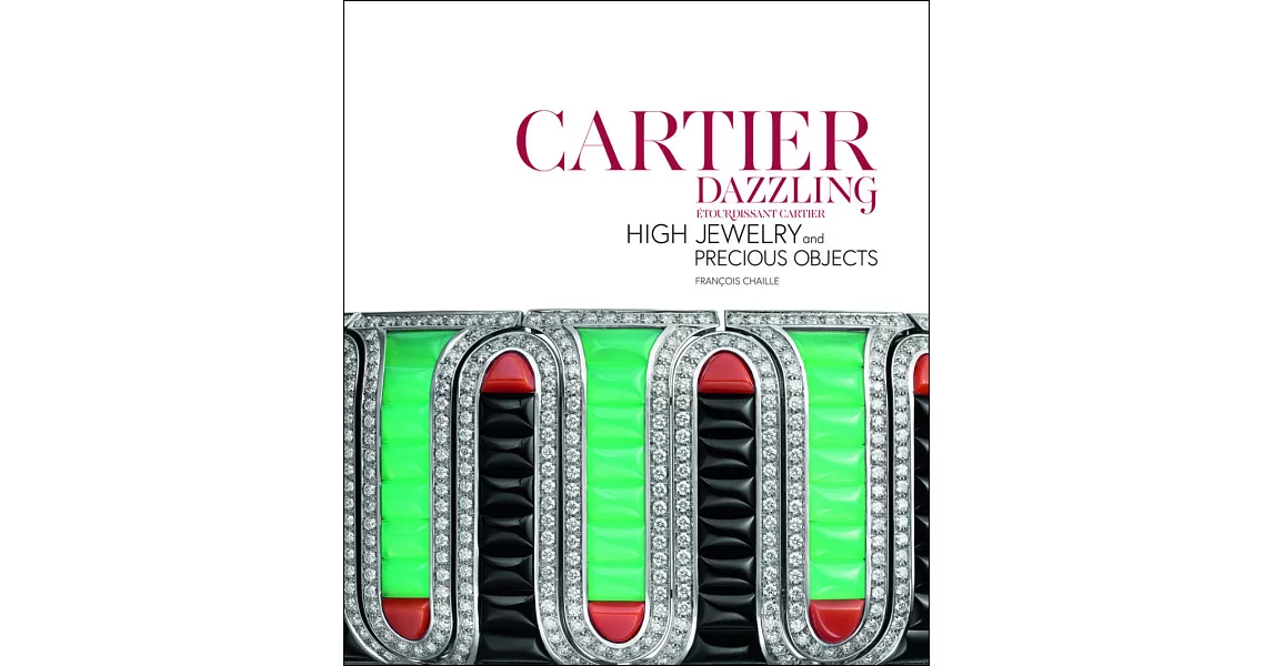 Cartier Dazzling: High Jewelry and Precious Objects | 拾書所