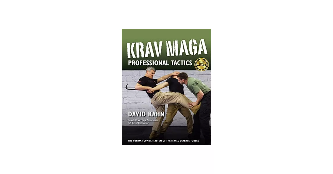 Krav Maga Professional Tactics: The Contact Combat System of the Israeli Martial Arts | 拾書所