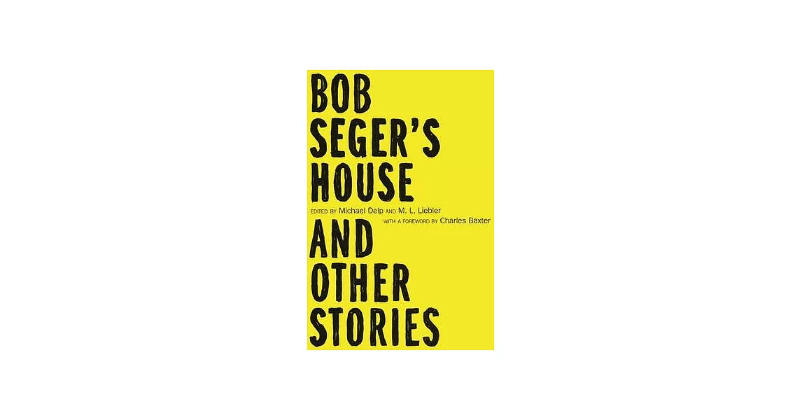 Bob Seger’s House and Other Stories | 拾書所