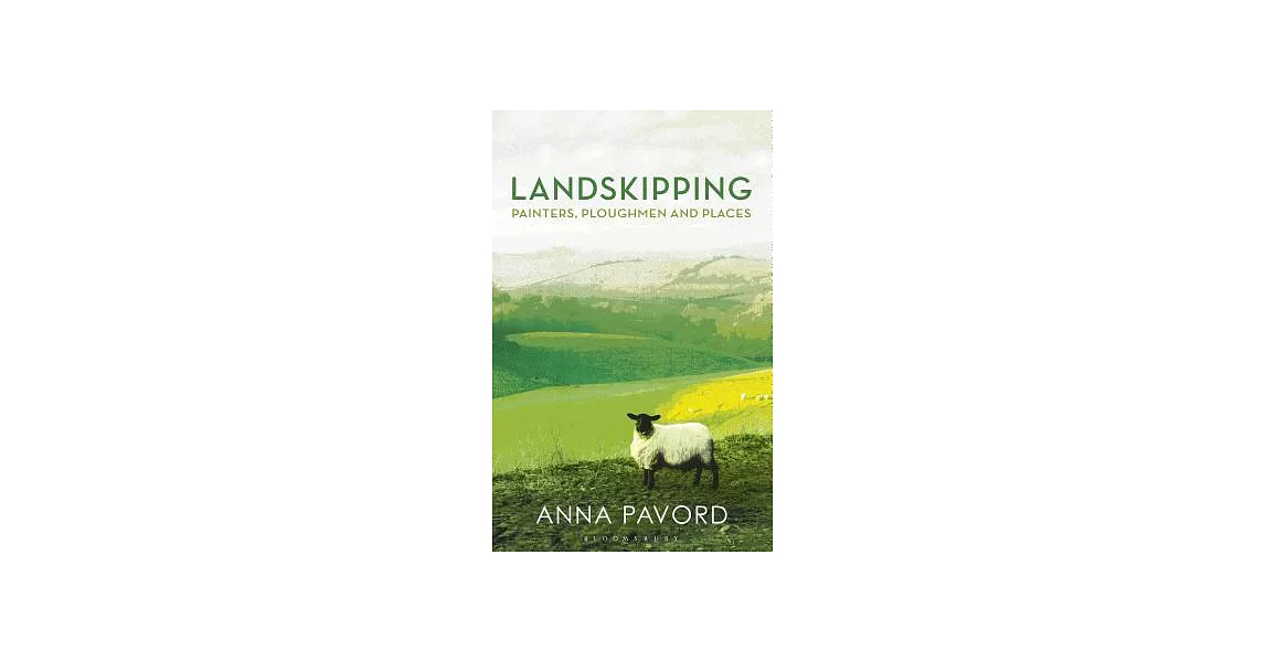 Landskipping: Painters, Ploughmen and Places | 拾書所