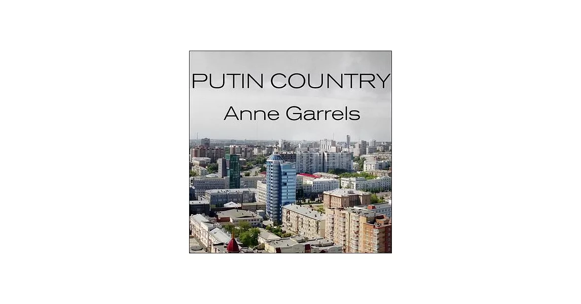 Putin Country: A Journey into the Real Russia | 拾書所