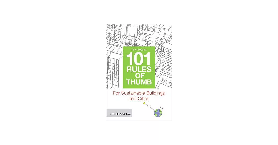 101 Rules of Thumb for Sustainable Buildings and Cities | 拾書所