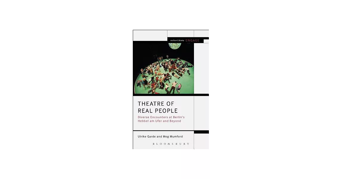 Theatre of Real People: Diverse Encounters at Berlin’s Hebbel Am Ufer and Beyond | 拾書所