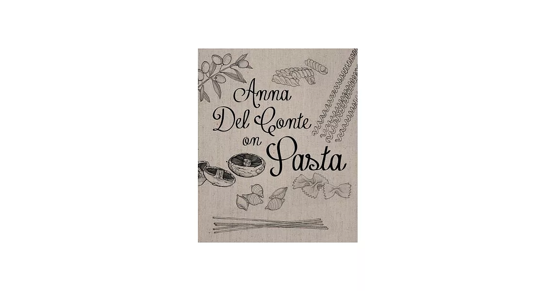 Anna Del Conte on Pasta | 拾書所
