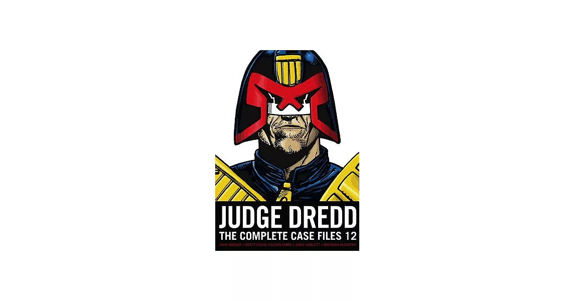 Judge Dredd 12: The Complete Case Files | 拾書所