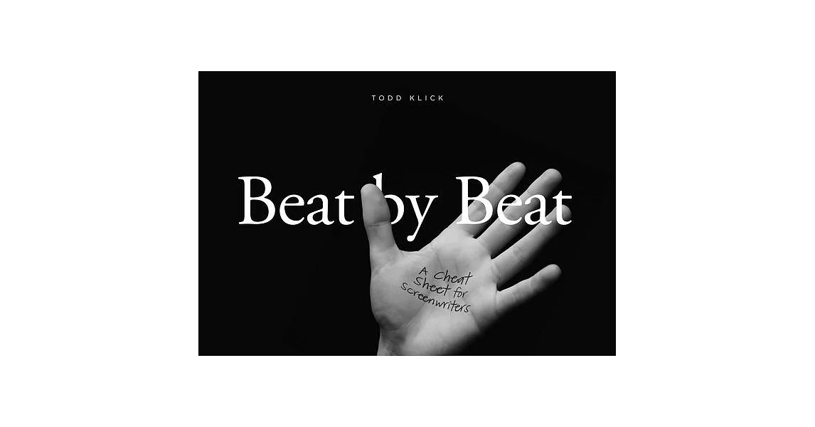 Beat by Beat: A Cheat Sheet for Screenwriters | 拾書所