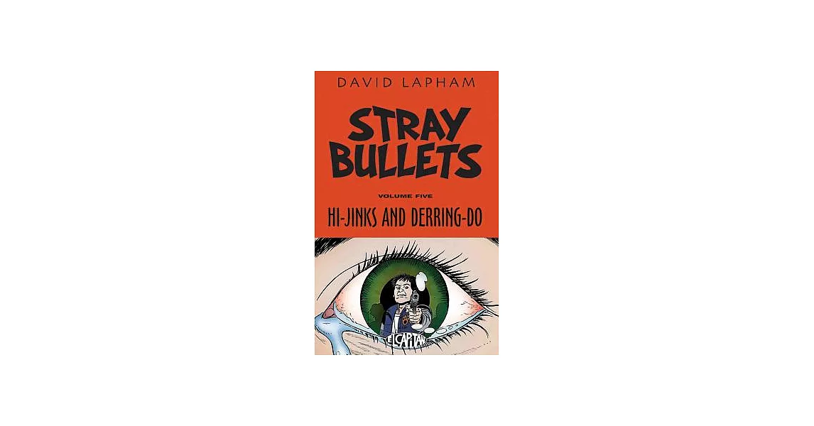 Stray Bullets 5: Hi-Jinks and Derring-Do | 拾書所