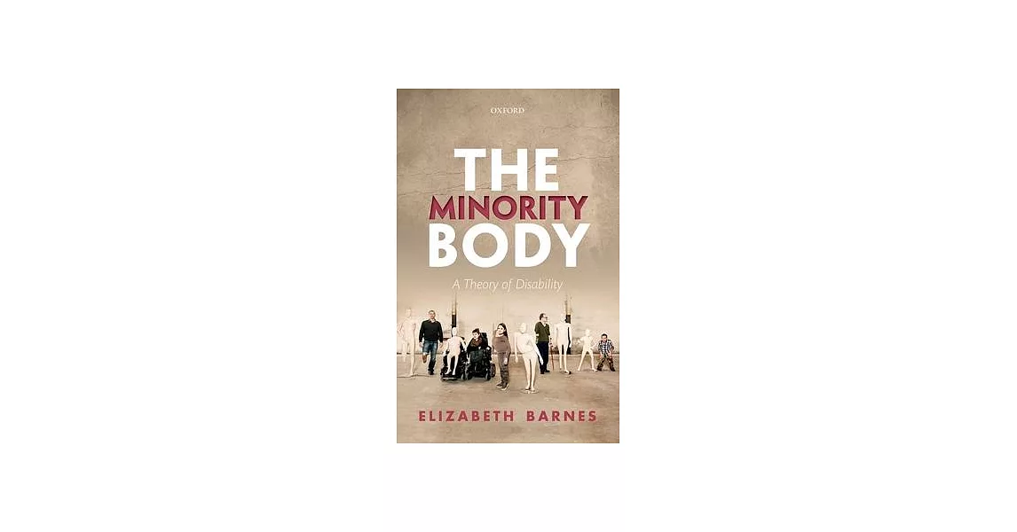 The Minority Body: A Theory of Disability | 拾書所