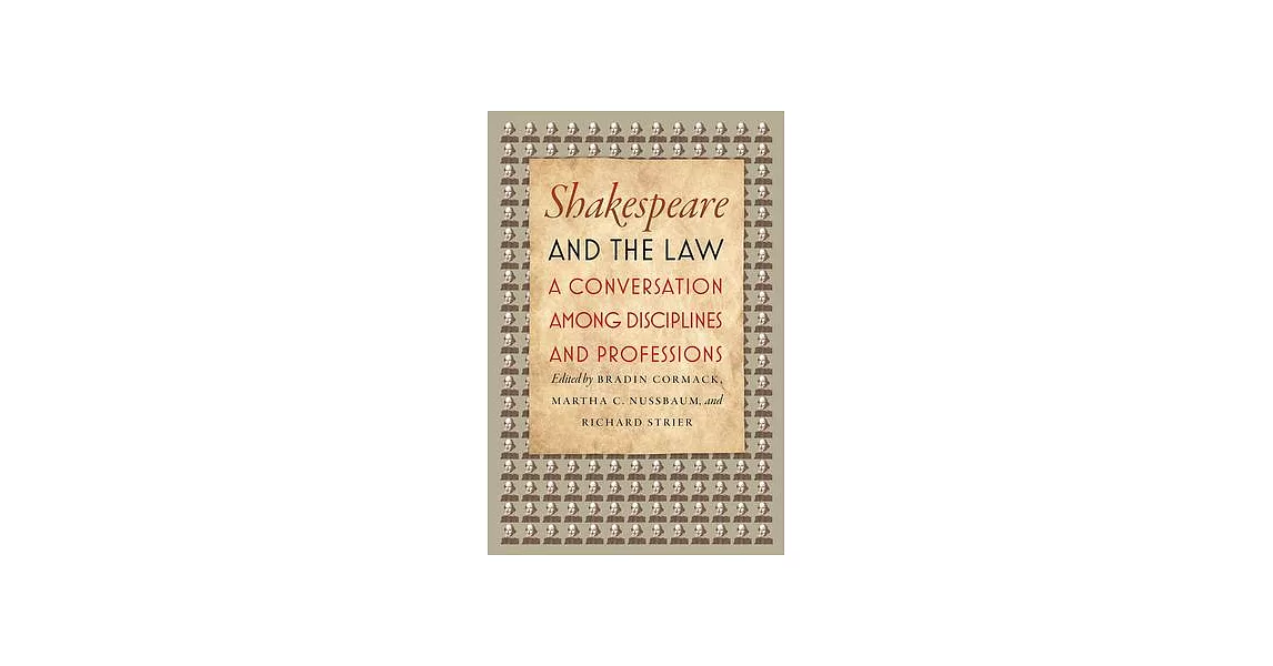 Shakespeare and the Law: A Conversation Among Disciplines and Professions | 拾書所