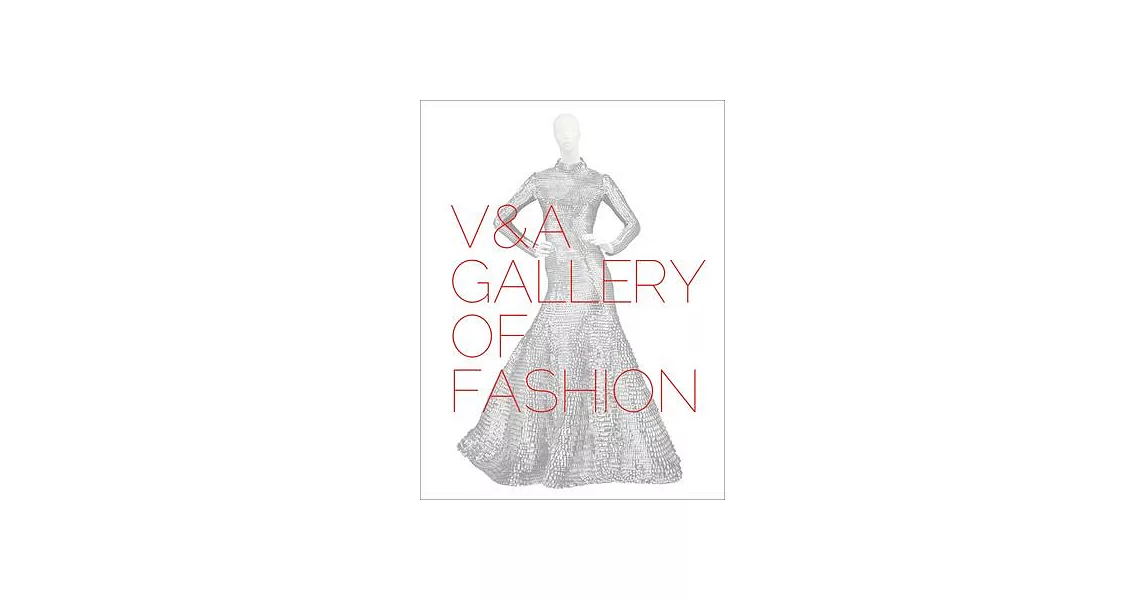 V&A Gallery of Fashion | 拾書所