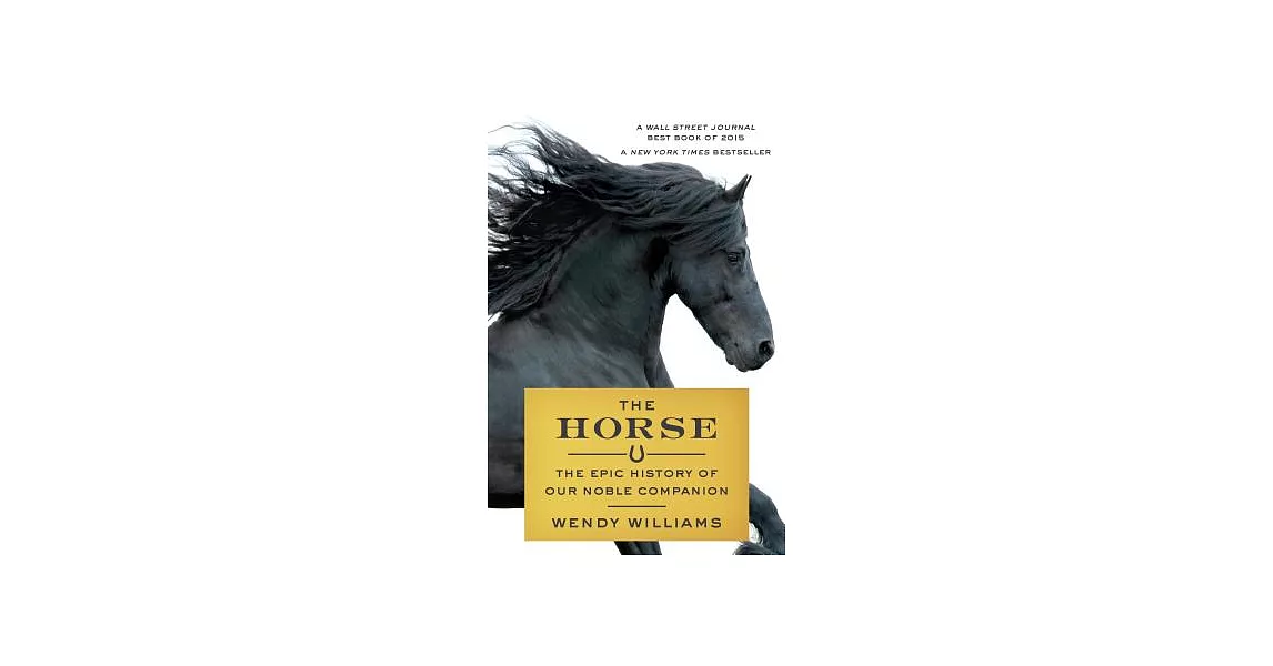博客來The Horse The Epic History of Our Noble Companion