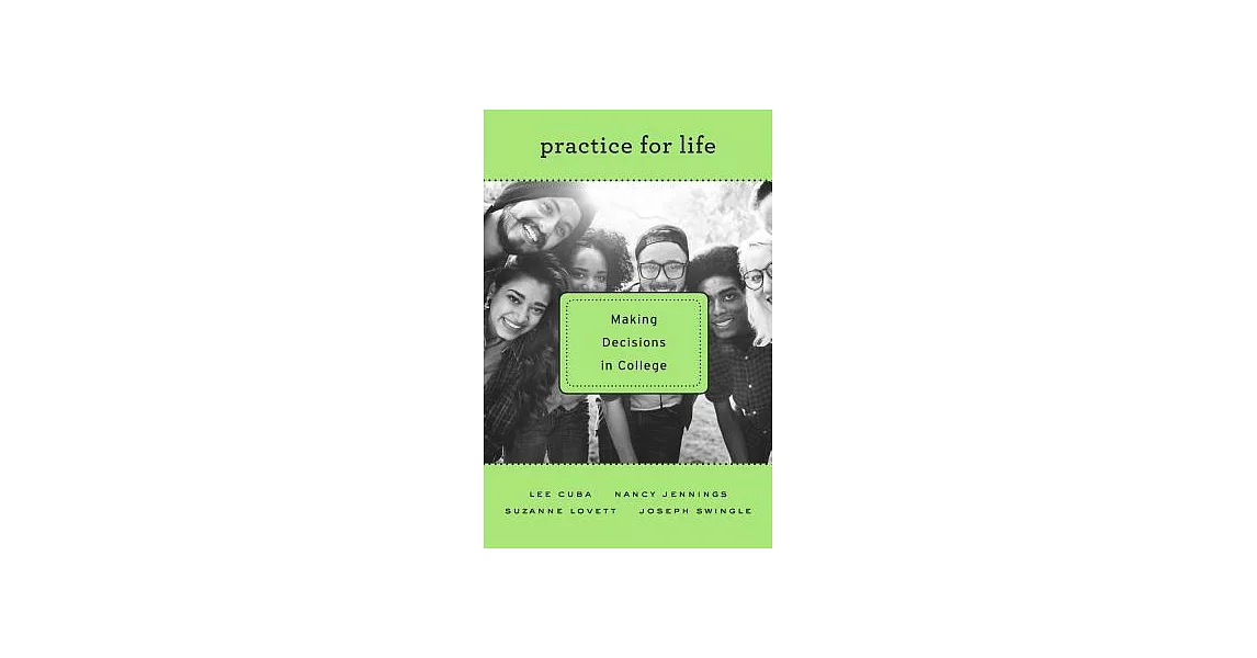 Practice for Life: Making Decisions in College | 拾書所