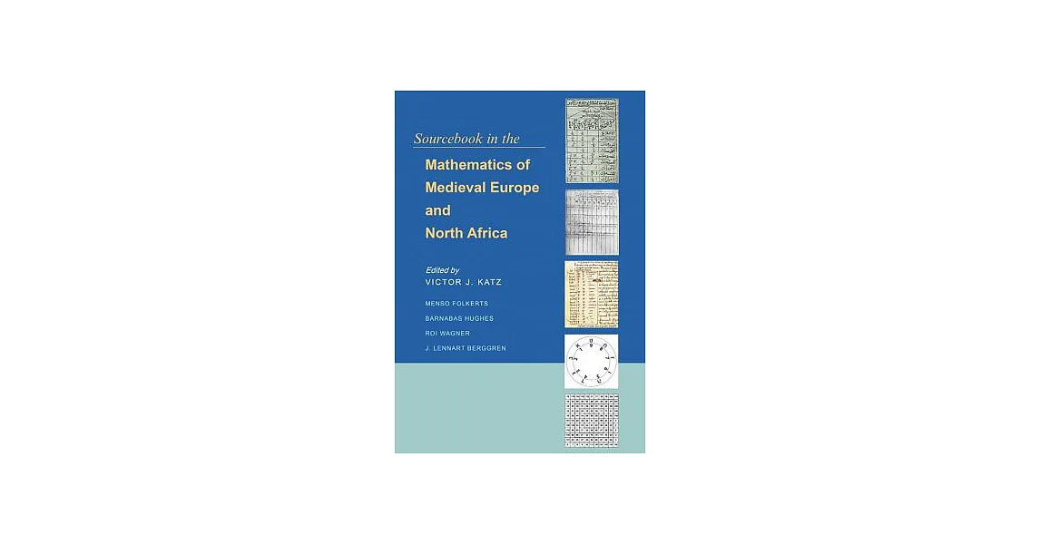 博客來-Sourcebook in the Mathematics of Medieval Europe and North Africa