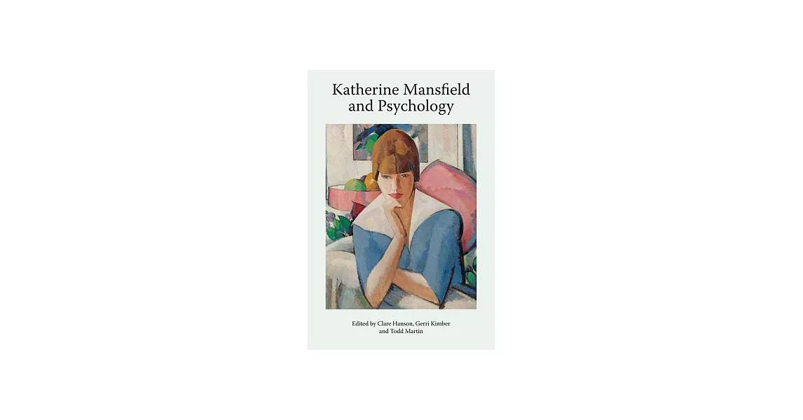 Katherine Mansfield and Psychology | 拾書所