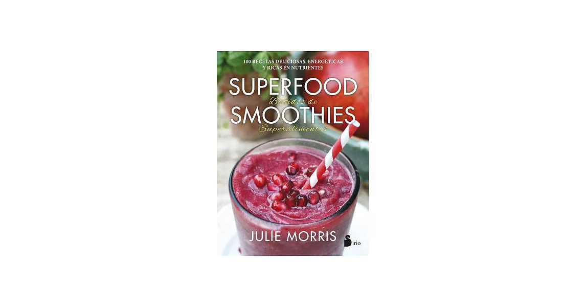 Superfood Supersmoothies/ Superfood Smoothies | 拾書所