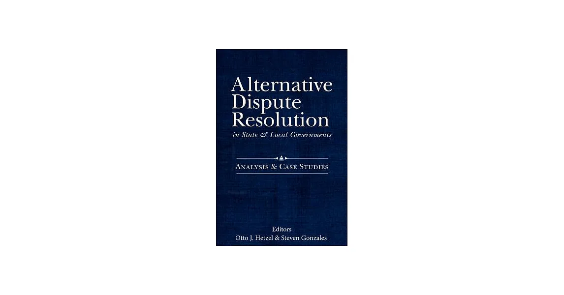 博客來-Alternative Dispute Resolution in State & Local Governments ...