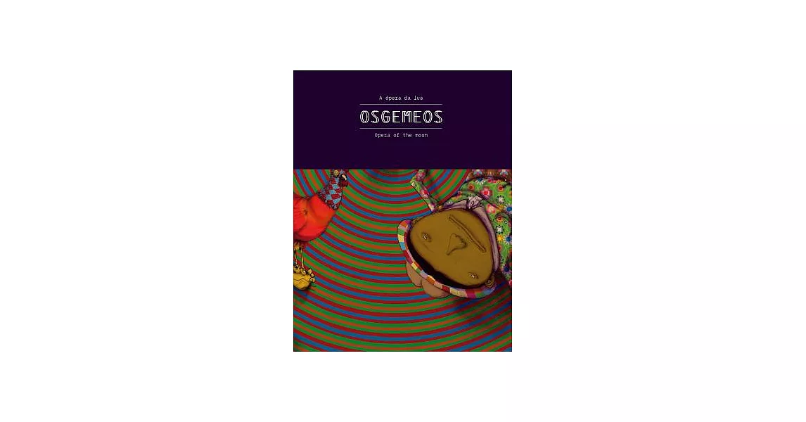 Osgemeos: A opera da lua | 拾書所