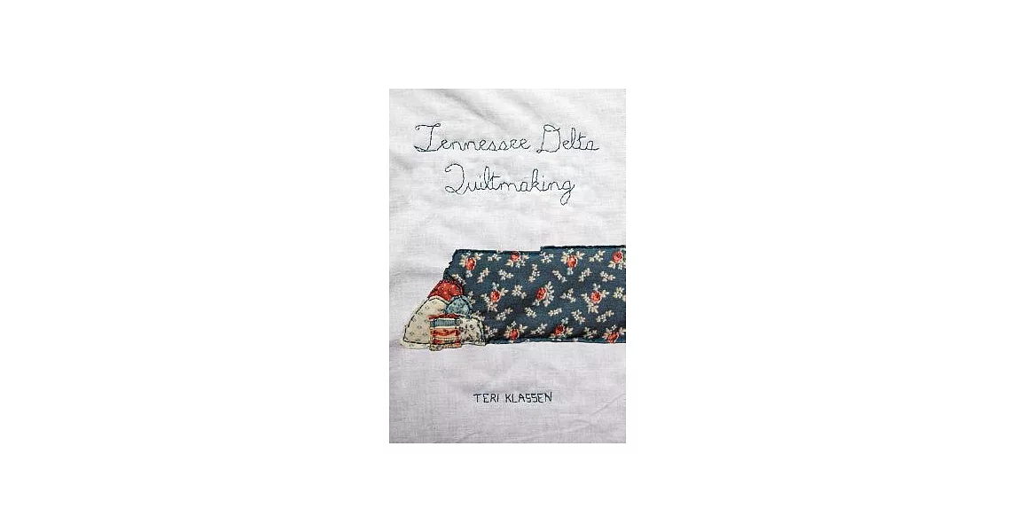 Tennessee Delta Quiltmaking | 拾書所