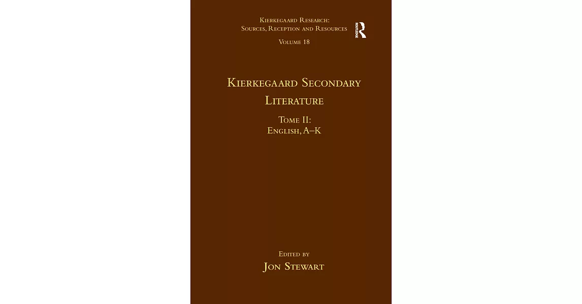 Volume 18, Tome II: Kierkegaard Secondary Literature: English, a - K | 拾書所