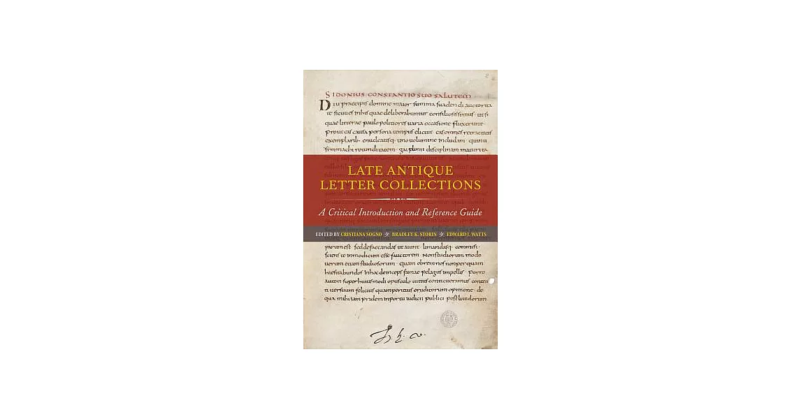 Late Antique Letter Collections: A Critical Introduction and Reference Guide | 拾書所