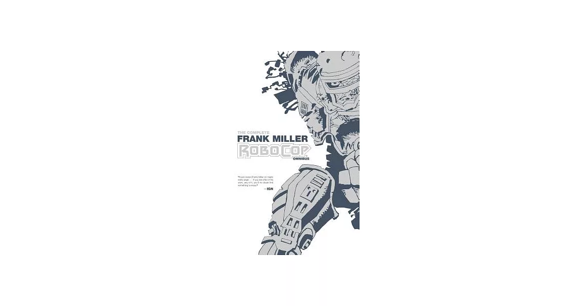 The Complete Frank Miller Robocop Omnibus | 拾書所