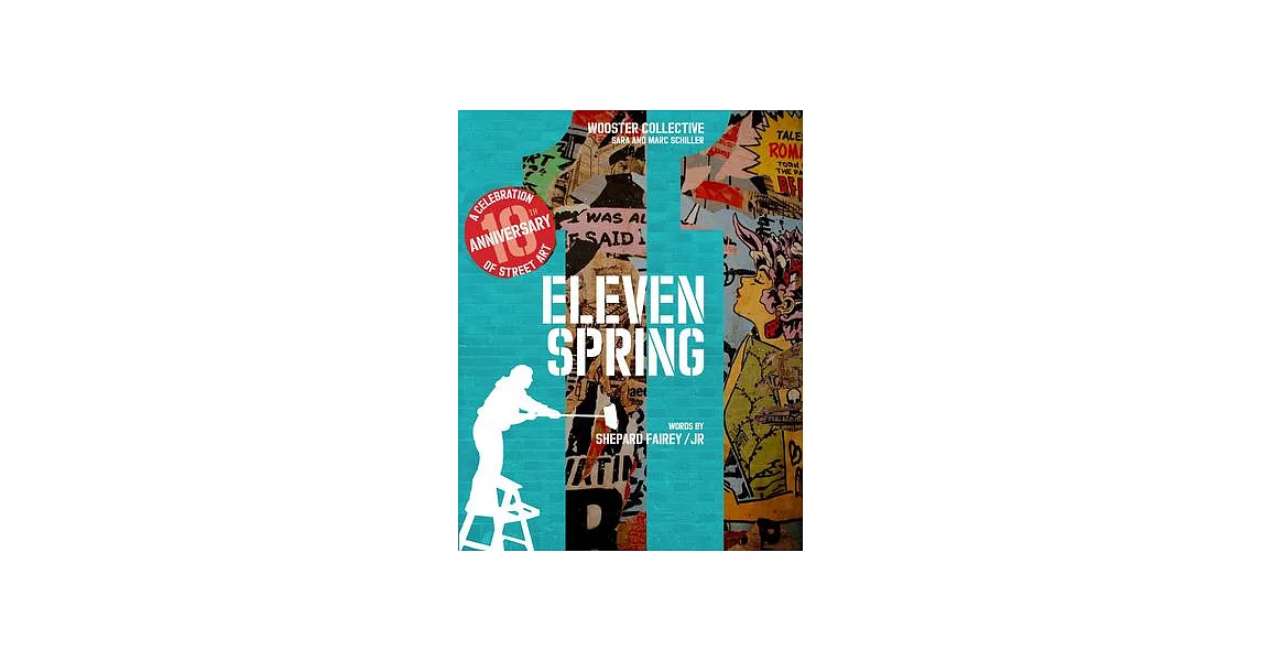 Eleven Spring: A Celebration of Street Art | 拾書所