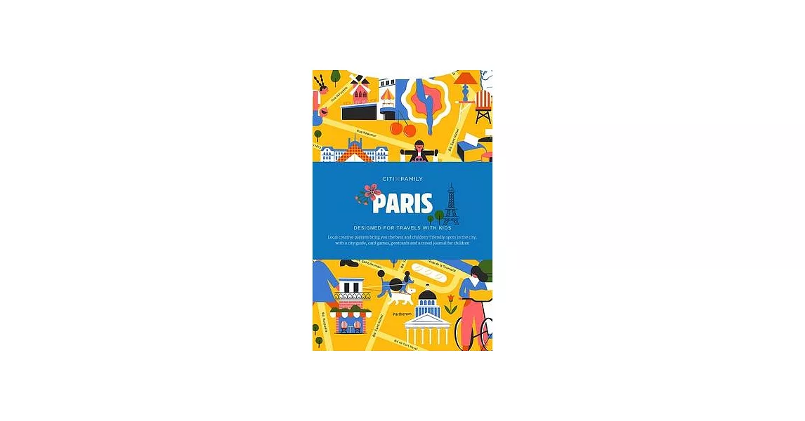 Citixfamily Paris: Designed for Travels With Kids | 拾書所