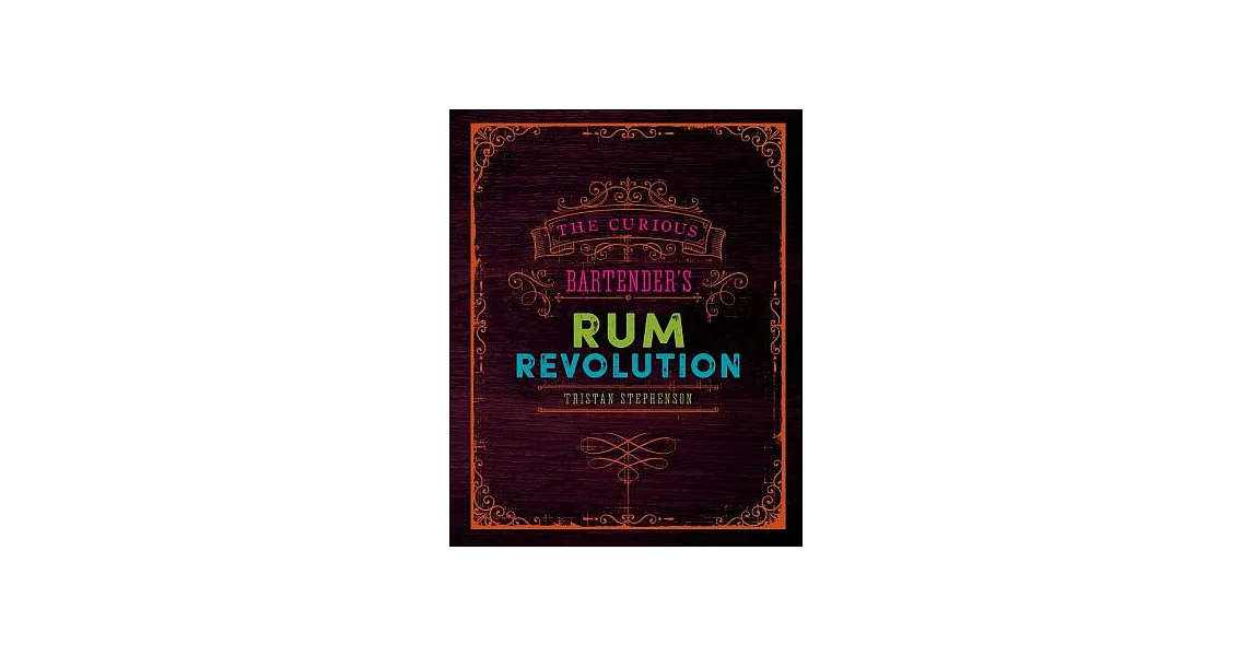 The Curious Bartender’s Rum Revolution | 拾書所