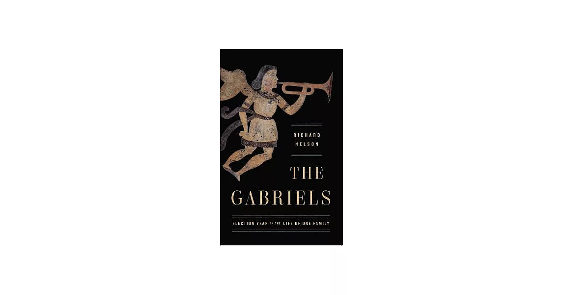 The Gabriels: Election Year in the Life of One Family | 拾書所