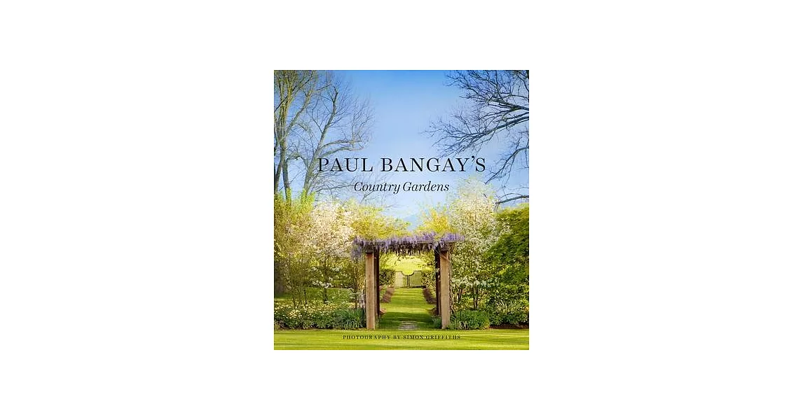 Paul Bangay’s Country Gardens | 拾書所