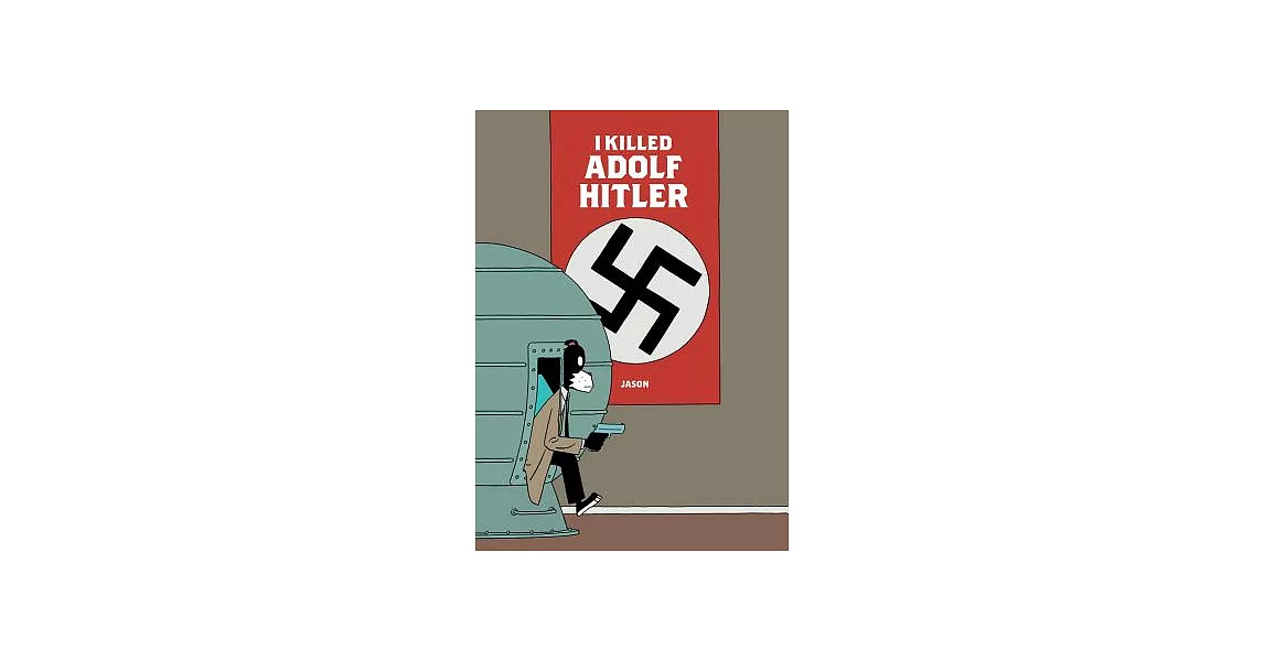 I Killed Adolf Hitler | 拾書所