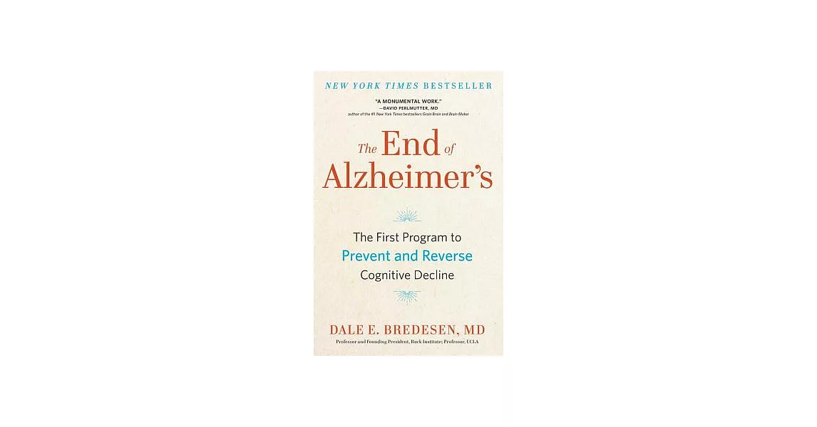 The End of Alzheimer’s: The First Program to Prevent and Reverse Cognitive Decline | 拾書所