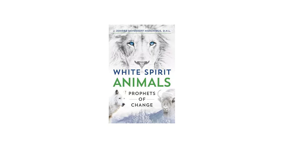 White Spirit Animals: Prophets of Change | 拾書所