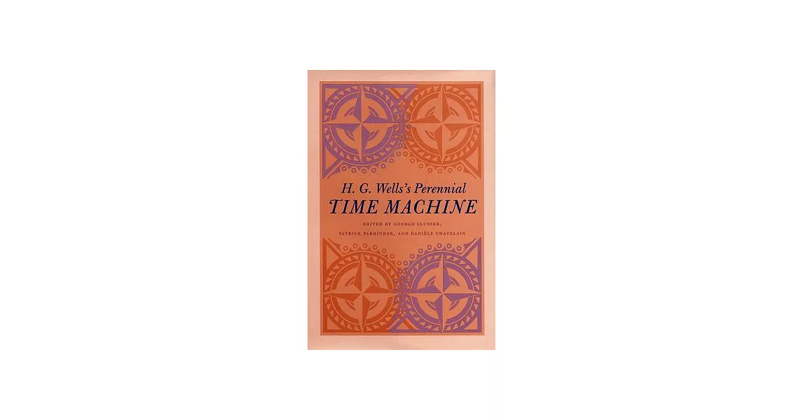 H. G. Wells’s Perennial Time Machine | 拾書所